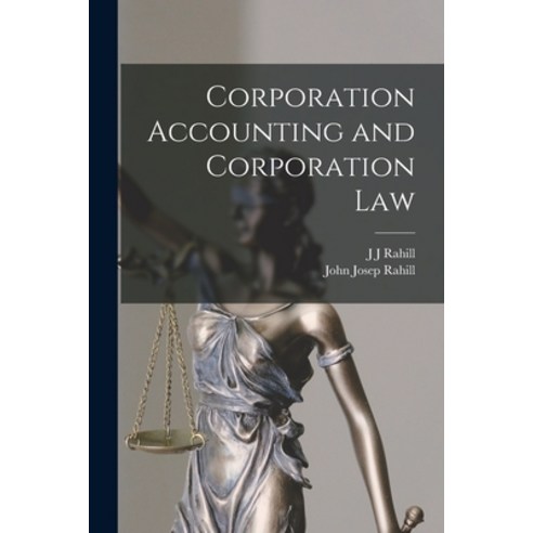 (영문도서) Corporation Accounting and Corporation Law Paperback, Legare Street Press, English, 9781015934016