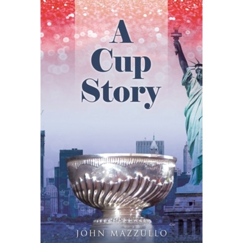 (영문도서) A Cup Story Paperback, Page Publishing, Inc., English, 9781645448129