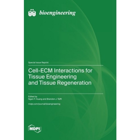 (영문도서) Cell-ECM Interactions for Tissue Engineering and Tissue Regeneration Hardcover, Mdpi AG, English, 9783036599892