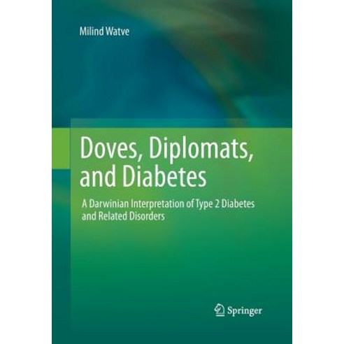 (영문도서) Doves Diplomats and Diabetes: A Darwinian Interpretation of Type 2 Diabetes and Related Dis... Paperback, Springer, English, 9781493945801