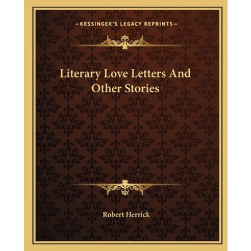 (영문도서) Literary Love Letters and Other Stories Paperback, Kessinger Publishing, English, 9781162671246