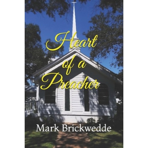 Heart of a Preacher Paperback, Independently Published