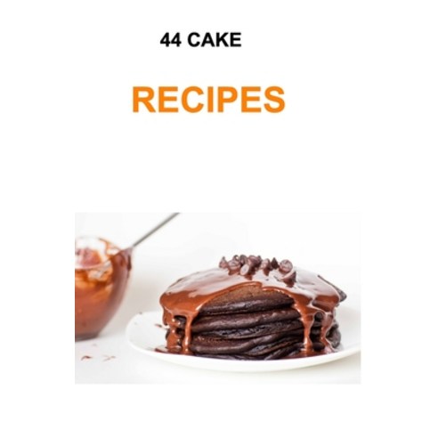 44 Cake Recipes Hardcover, Blurb