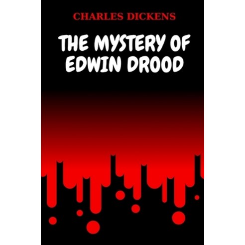 The Mystery of Edwin Drood Paperback, Independently Published, English, 9798598874288