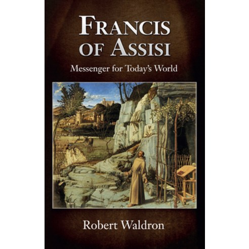 Francis of Assisi Messenger for Today''s World Paperback, New City Press, English, 9781565486898