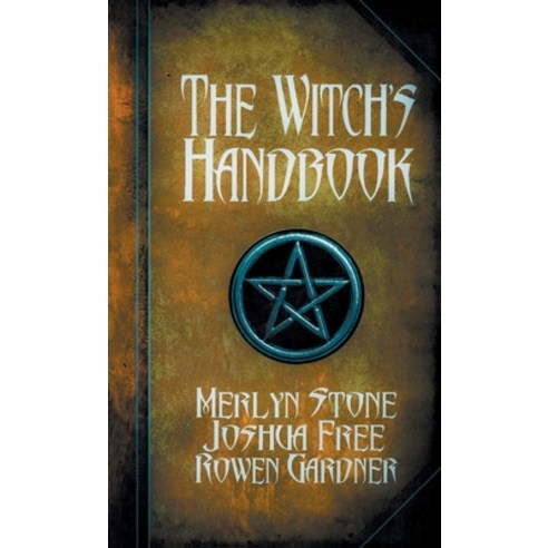 (영문도서) The Witch''s Handbook: A Complete Grimoire of Witchcraft Hardcover, Joshua Free, English, 9780578842486