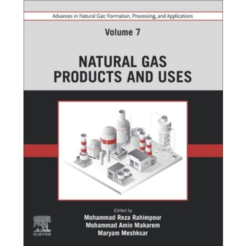(영문도서) Advances in Natural Gas: Formation Processing and Applications. Volume 7: Natural Gas Produ... Paperback, Elsevier, English, 9780443192272