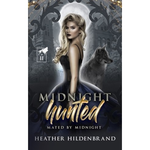 (영문도서) Midnight Hunted Paperback, Heather Hildenbrand, LLC, English, 9781961455160