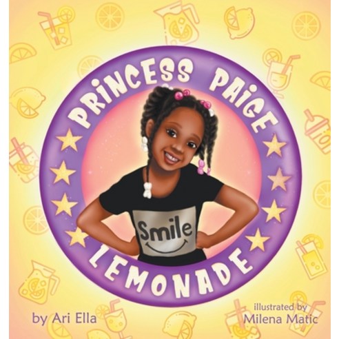 Princess Paige Lemonade Hardcover, Power Corner Press