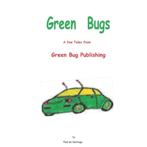 (영문도서) Green Bugs Paperback, Independently Published, English, 9798510216509