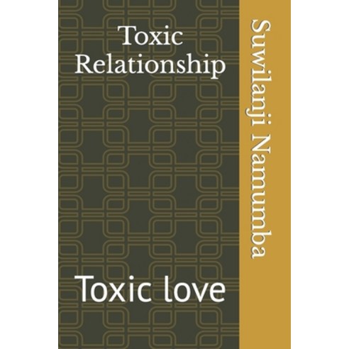 (영문도서) Toxic Relationship: Toxic love Paperback, Independently Published, English, 9798879915556