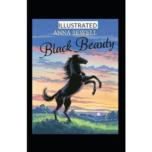 (영문도서) Black Beauty Illustrated Paperback, Independently Published, English, 9798502476607