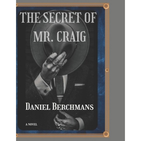 (영문도서) THE SECRET OF Mr. CRAIG Paperback, Independently Published, English, 9798374927900