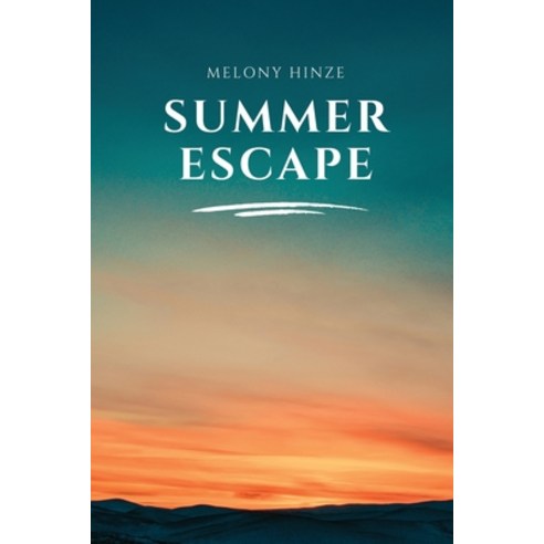 (영문도서) Summer Escape Paperback, Melony Hinze, English, 9780932163134