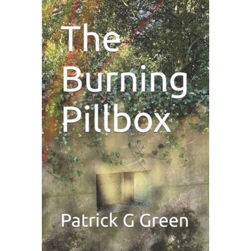 (영문도서) The Burning Pillbox Paperback, Independently Published, English, 9798837975851
