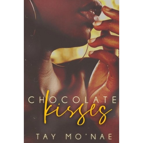 (영문도서) Chocolate Kisses Paperback, Independently Published, English, 9798512178966