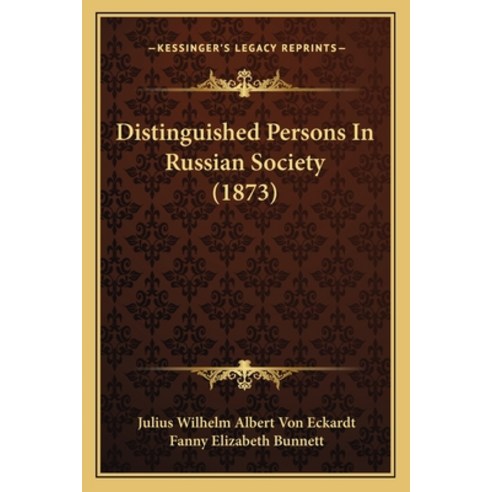 (영문도서) Distinguished Persons In Russian Society (1873) Paperback, Kessinger Publishing, English, 9781164622666