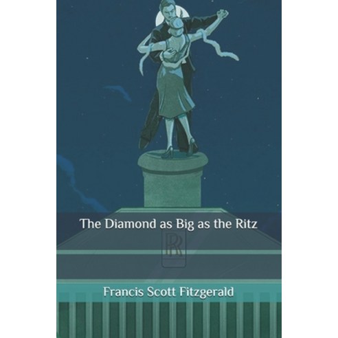 The Diamond as Big as the Ritz Paperback, Independently Published