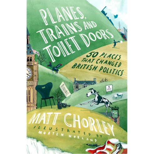 (영문도서) Planes Trains and Toilet Doors: 50 Places That Changed British Politics Hardcover, William Collins, English, 9780008622060