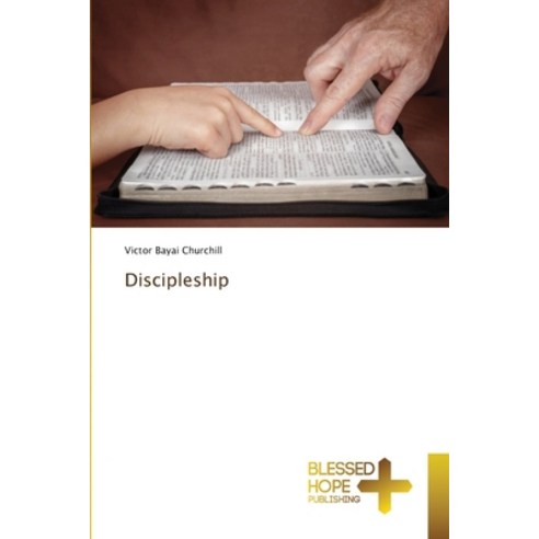 Discipleship Paperback, Blessed Hope Publishing, English, 9786137936955