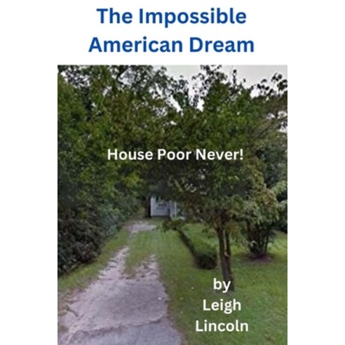 (영문도서) The Impossible American Dream Paperback, Independently Published, English, 9798863268019