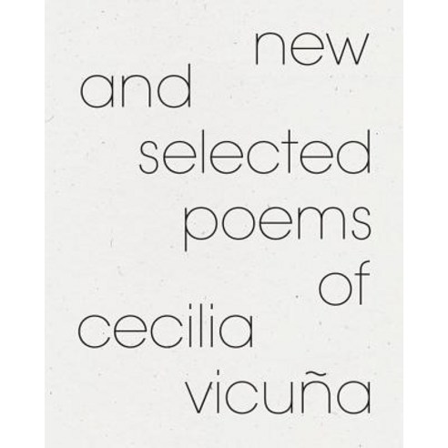 New and Selected Poems of Cecilia Vicuña Paperback, Kelsey Street Press, English, 9780932716873