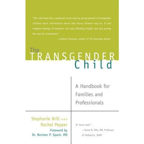 (영문도서) The Transgender Child: A Handbook for Families and Professionals Paperback, Cleis Press, English, 9781573443180