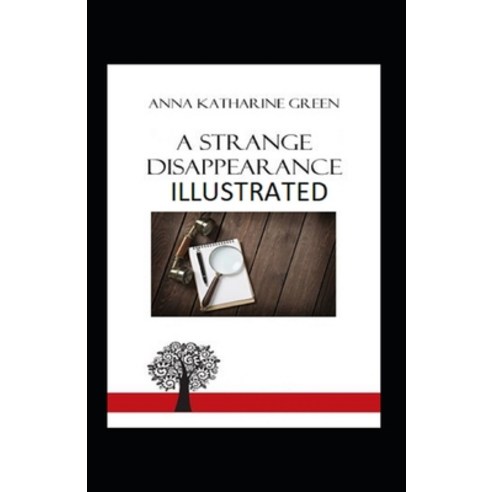 A Strange Disappearance Illustrated Paperback, Independently Published, English, 9798733496573