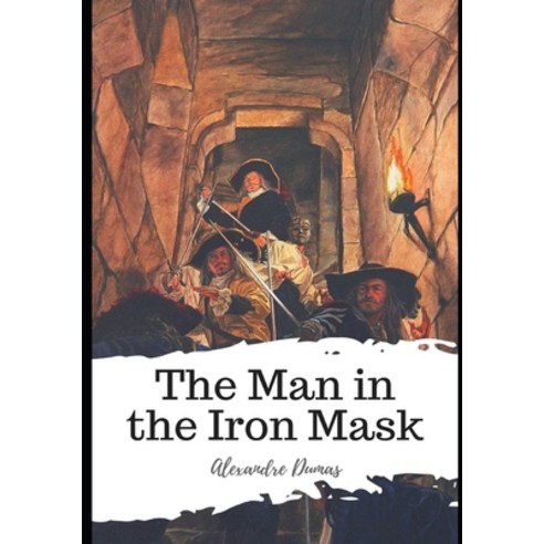 The Man in the Iron Mask Paperback, Independently Published, English, 9798598037058
