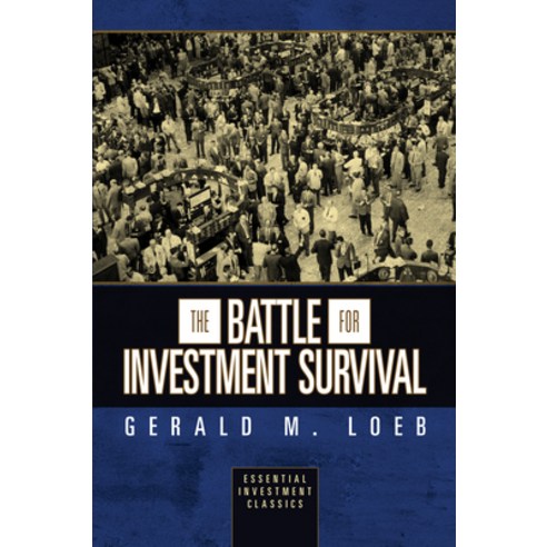 The Battle for Investment Survival (Essential Investment Classics) Paperback, G&D Media, English, 9781722502737