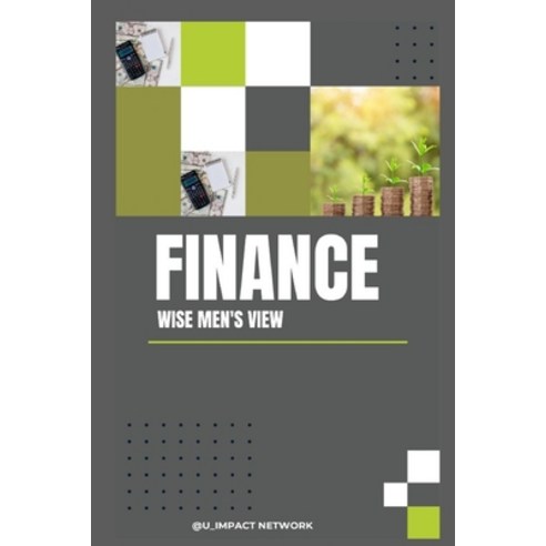 (영문도서) Finance; Wise Men''s View: A brief Intro Paperback, Independently Published, English, 9798357257581