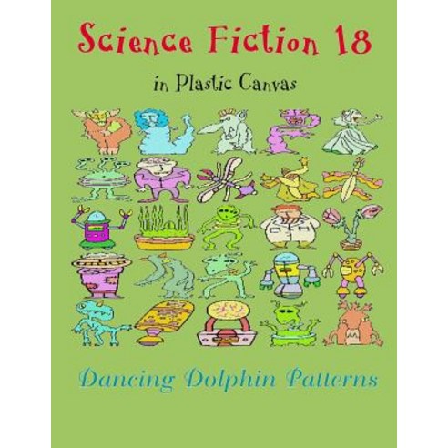 (영문도서) Science Fiction 18: in Plastic Canvas Paperback, Independently Published, English, 9781794450974