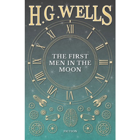 (영문도서) The First Men in the Moon Paperback, H. G. Wells Library, English, 9781473333314