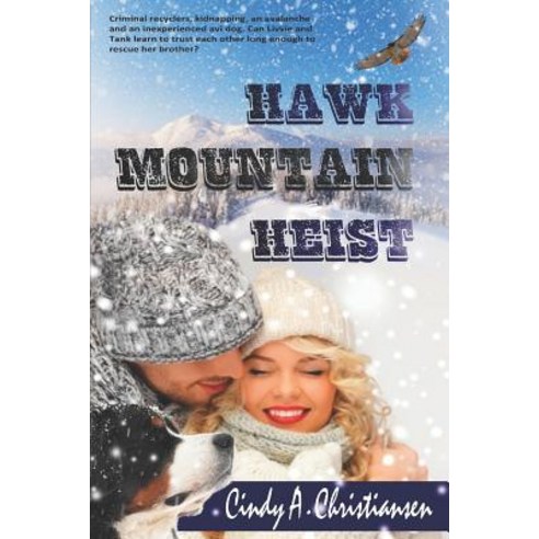 Hawk Mountain Heist Paperback, Independently Published