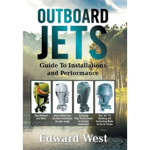 (영문도서) Outboard Jets: Guide to Installations and Performance Hardcover, Xlibris Us, English, 9781664175907