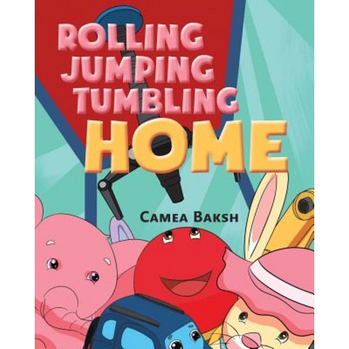 Rolling Jumping Tumbling Home Paperback, Page Publishing, Inc, English, 9781641384346