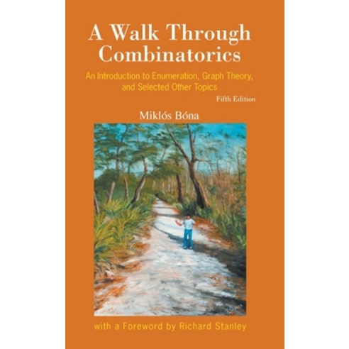 (영문도서) Walk Through Combinatorics A: An Introduction to Enumeration Graph Theory and Selected Oth... Hardcover, World Scientific Publishing..., English, 9789811277849