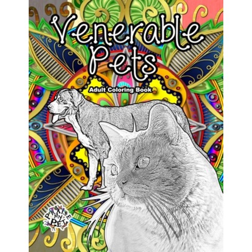 Venerable Pets: Adult Coloring Book Paperback, Independently Published, English, 9798591854331