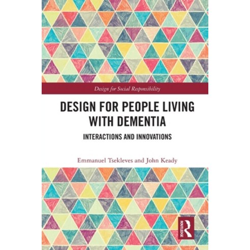 (영문도서) Design for People Living with Dementia: Interactions and Innovations Paperback, Routledge, English, 9781032000176