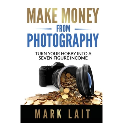 Make Money From Photography Paperback, Genesis Publishing, English, 9781922532091