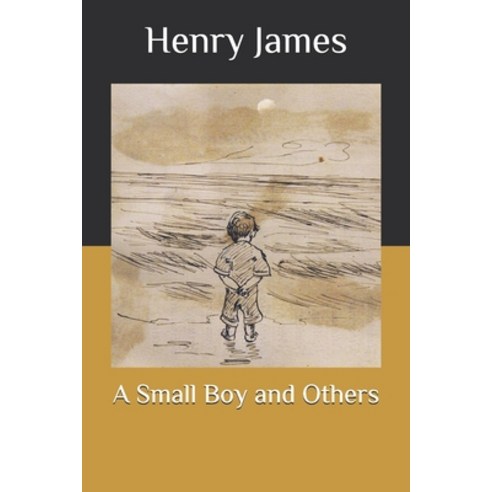 A Small Boy and Others Paperback, Independently Published, English, 9798565342840