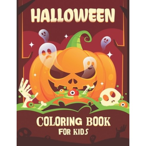Halloween coloring book for kids: Halloween Coloring and Activity Book For Toddlers and Kids: Kids H... Paperback, Independently Published, English, 9798551275442