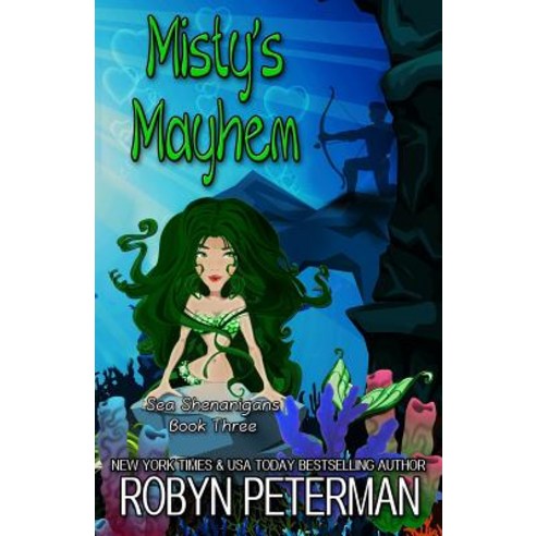 Misty''s Mayhem: Sea Shenanigans Book Three Paperback, Createspace Independent Pub..., English, 9781724726513