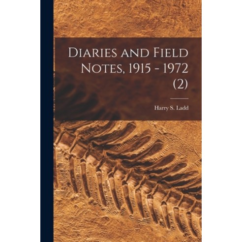 (영문도서) Diaries and Field Notes 1915 - 1972 (2) Paperback, Hassell Street Press, English, 9781015309609