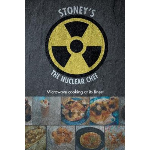 (영문도서) Stoney''s The Nuclear Chef Paperback, Page Publishing, Inc., English, 9781645445838