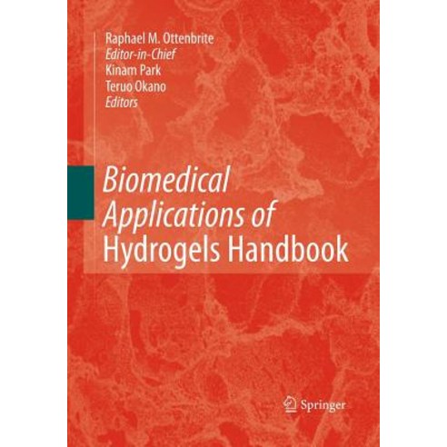 (영문도서) Biomedical Applications of Hydrogels Handbook Paperback, Springer, English, 9781493950522