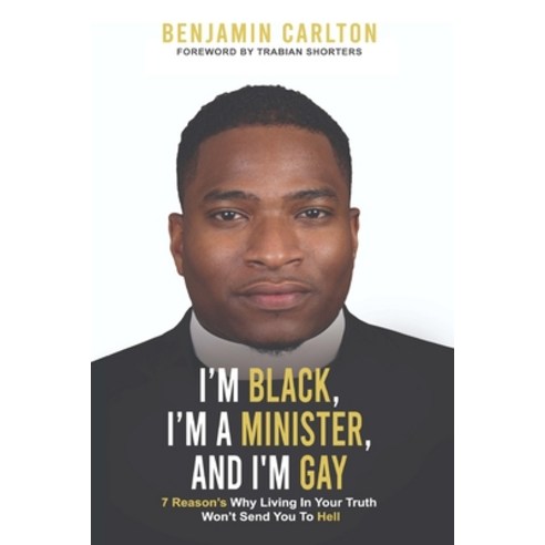 (영문도서) I''m Black I''m a Minister and I''m Gay Paperback, Paramount Publisher, English, 9781801283458