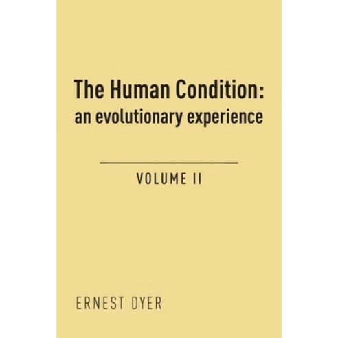 (영문도서) The Human Condition (Volume 2): an evolutionary experience Paperback, New Generation Publishing, English, 9781800313354