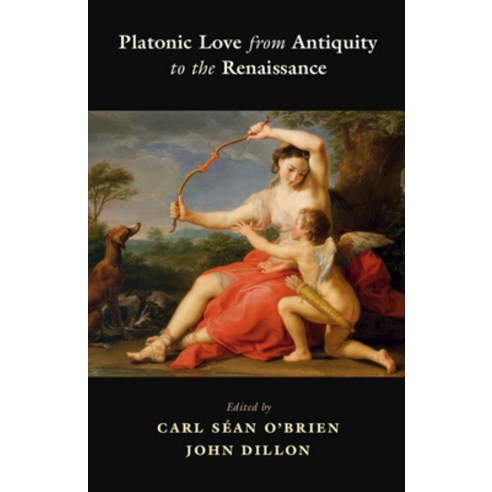 (영문도서) Platonic Love from Antiquity to the Renaissance Hardcover, Cambridge University Press, English, 9781108423229