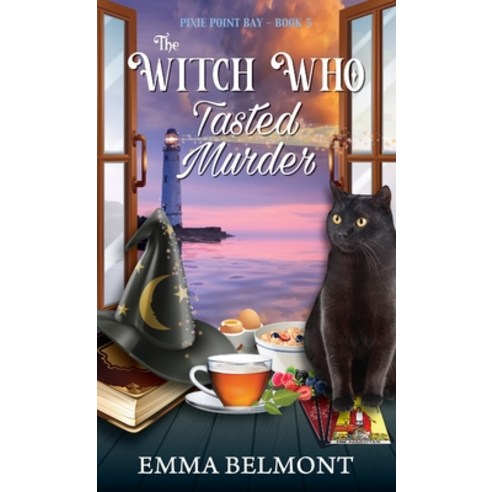 The Witch Who Tasted Murder (Pixie Point Bay Book 5) Paperback, Emma Belmont